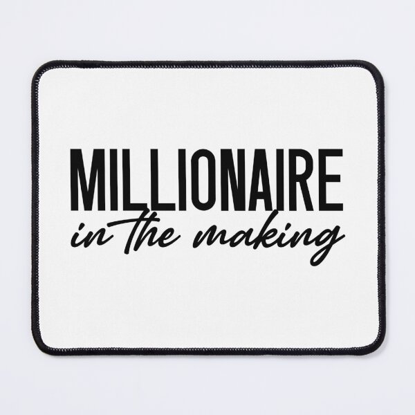 Item preview, Millionaire in the Making designed and sold by mkzmerch.