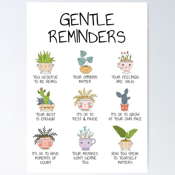 Gentle Reminders Positive Affirmations Mental Health Wellbeing Art Therapy Office School Counselor Self-Love Self-Compassion Self-Kindness Poster