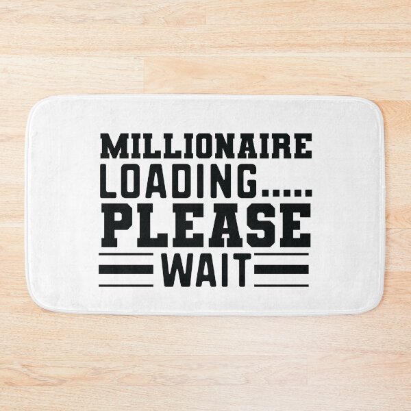 Item preview, Millionaire Loading Please Wait  designed and sold by mkzmerch.