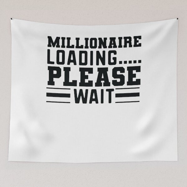 Item preview, Millionaire Loading Please Wait  designed and sold by mkzmerch.