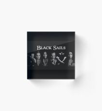 black sails - bringt Menschen dazu, den Traum wahr werden zu lassen. Acrylblock