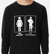 Your Girlfriend, My Girlfriend - Military Lightweight Sweatshirt