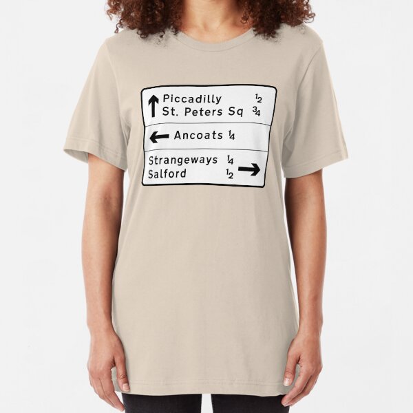 Manchester street sign, roads to Ancoats, Piccadilly, etc. Slim Fit T-Shirt