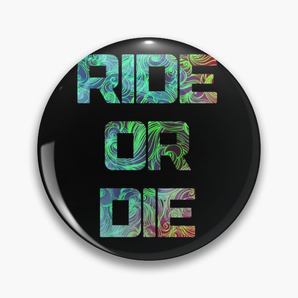 Item preview, Ride Or Die designed and sold by PopOptikal.