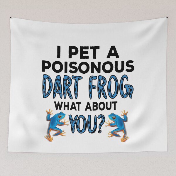 Item preview, I Pet A Poisonous Dart Frog designed and sold by ZzCorezZ.