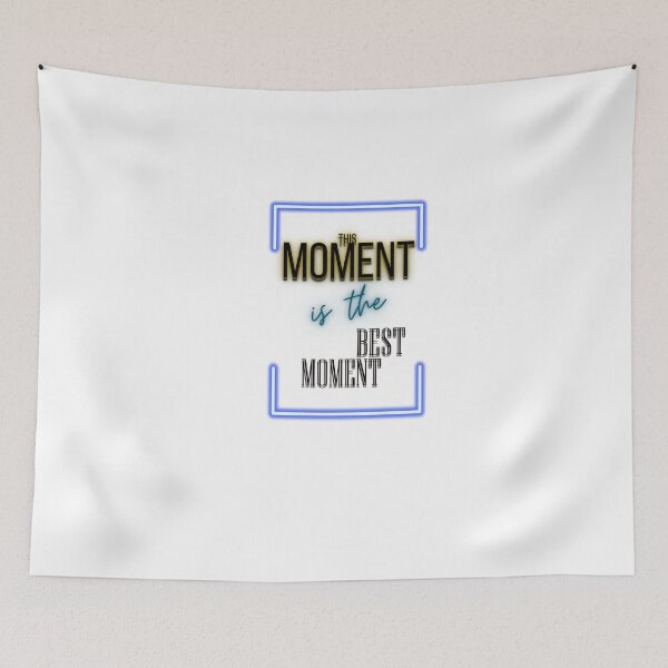 Item preview,  This Moment is the Best Moment designed and sold by MJ DESIGN.