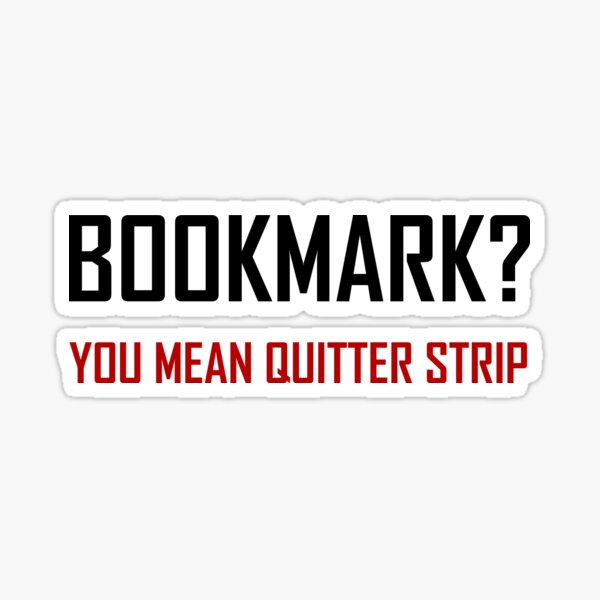 Bookmark Quitter Strip Sticker