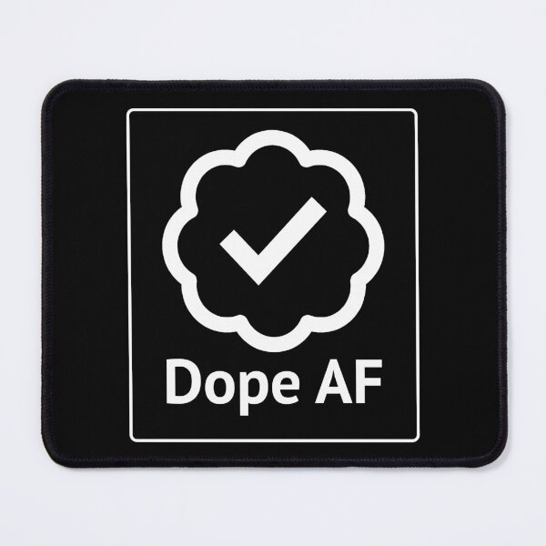 Item preview, Dope AF (*ORIGINAL DESIGN*) designed and sold by crowbarr.