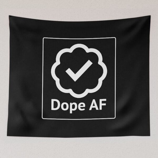 Item preview, Dope AF (*ORIGINAL DESIGN*) designed and sold by crowbarr.