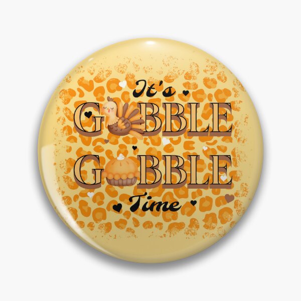 Item preview, It's Gobble Gobble Time 5 designed and sold by SimplyMe-Plus.