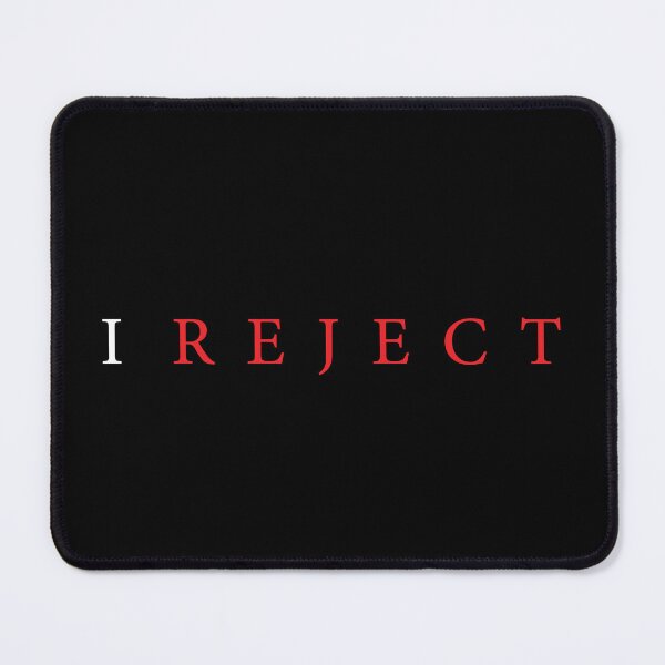 Item preview, BILE | "I Reject" | designed and sold by bilestyle.