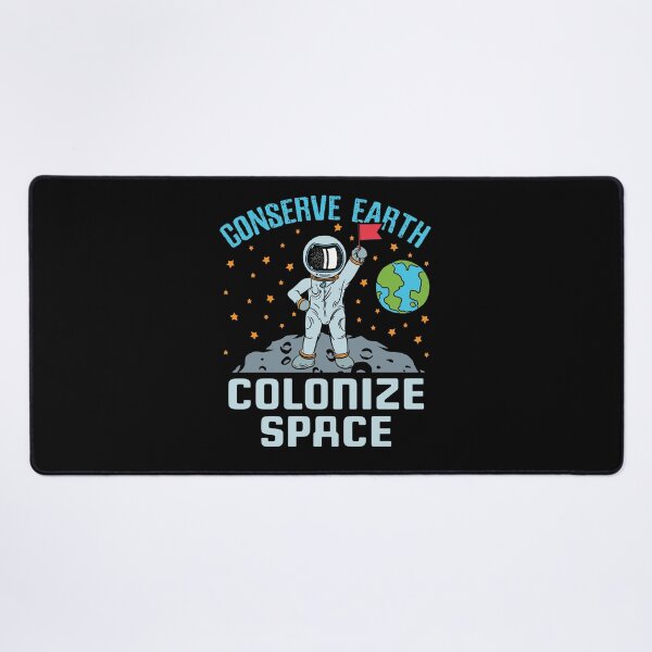 Item preview, Conserve Earth Colonize Space designed and sold by jaygo.