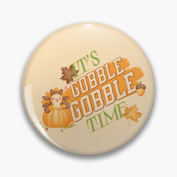 Item preview, It's Gobble Gobble Time 7 designed and sold by SimplyMe-Plus.
