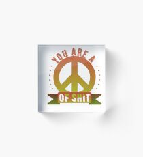 PEACE of shit Acrylic Block