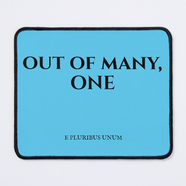 Item preview, Out Of Many, One designed and sold by CornerStone57.