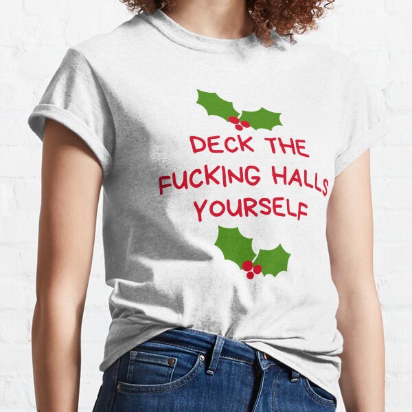 Artikel-Vorschau von Weihnachtshumor. Unhöfliche, beleidigende, unangemessene Weihnachtskarte. Deck The Fucking Halls selbst, designt und verkauft von That Cheeky Tee.