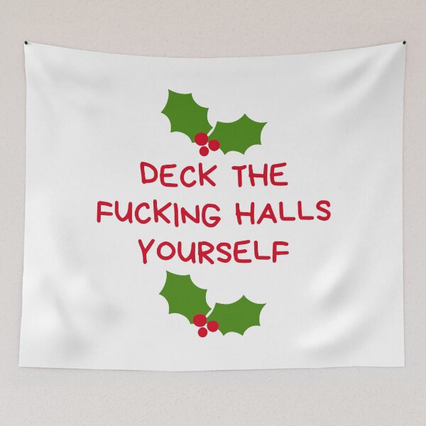 Item preview, Christmas Humor. Rude, Offensive, Inappropriate Christmas Card. Deck The Fucking Halls Yourself designed and sold by That Cheeky Tee.