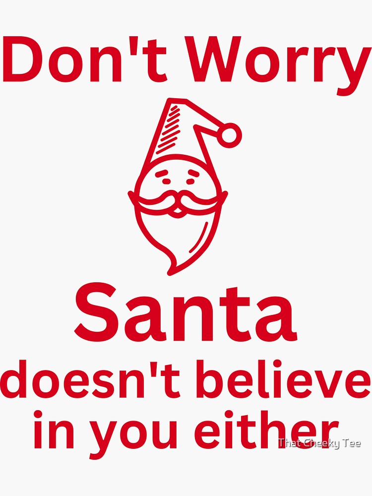 I Don't Believe In You Either Decal