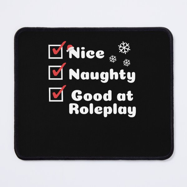 Item preview, Nice Naughty, Flirty Funny Christmas, Good at Roleplay designed and sold by artfulnotebook.