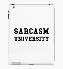 Sarcasm University iPad Case/Skin