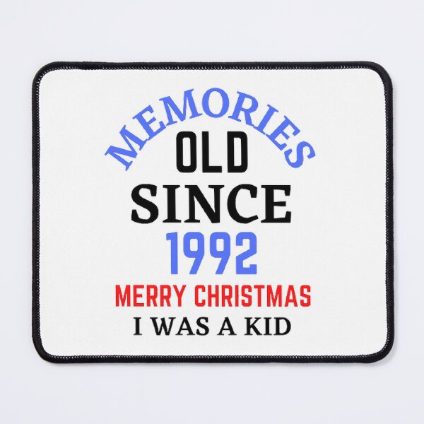 Item preview, Memories Old Since 1992 Merry Christmas designed and sold by Hammy97.