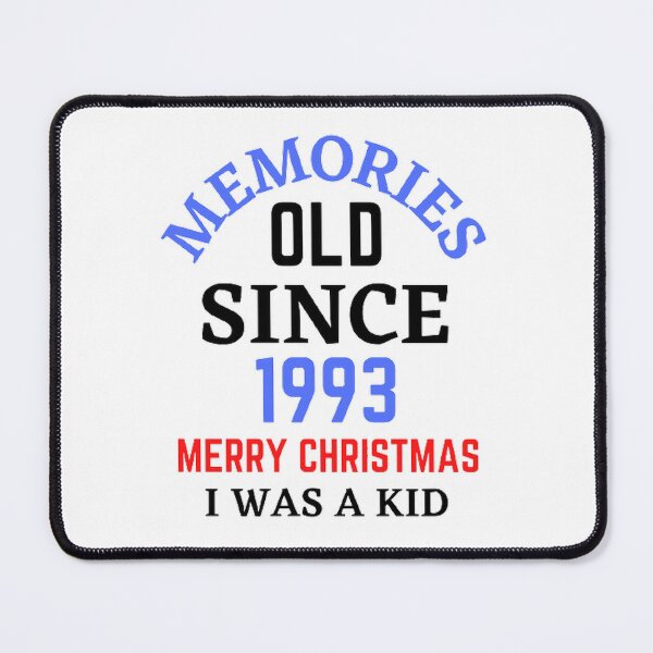 Item preview, Memories Old Since 1993 Merry Christmas designed and sold by Hammy97.