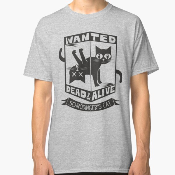 The Flash (Cisco's shirt) - Wanted Dead and Alive (Scrödinger's Cat) Classic T-Shirt