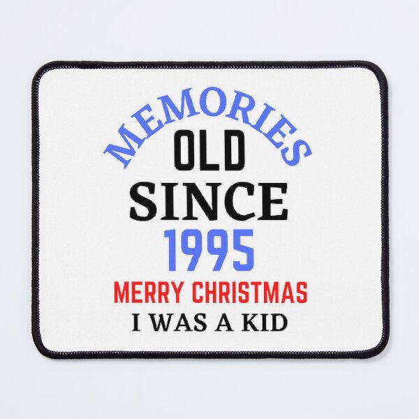 Item preview, Memories Old Since 1995 Merry Christmas designed and sold by Hammy97.