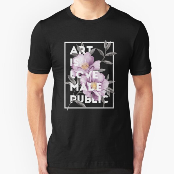 art is love made public Slim Fit T-Shirt