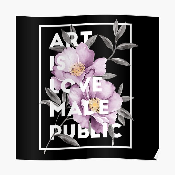 art is love made public Poster