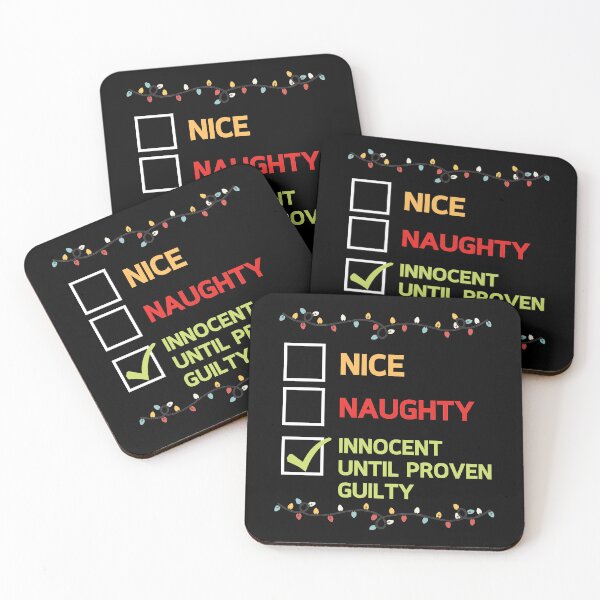 Item preview, Nice Naughty Innocent Until Proven Guilty designed and sold by Vibrant Creations.