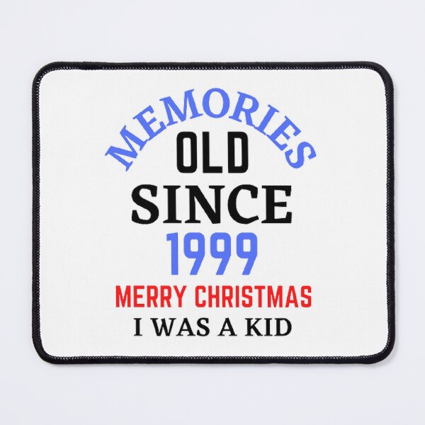Item preview, Memories Old Since 1999 Merry Christmas designed and sold by Hammy97.