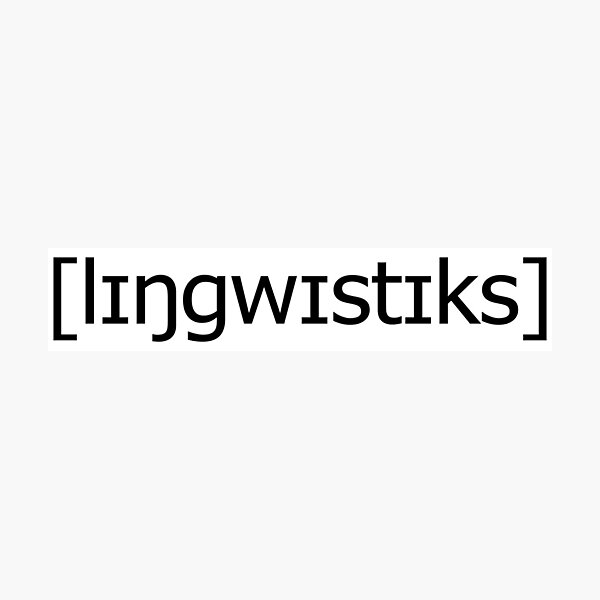 Item preview, [lɪŋgwɪstɪks] (Linguistics) | Black + Sans serif designed and sold by gembers.