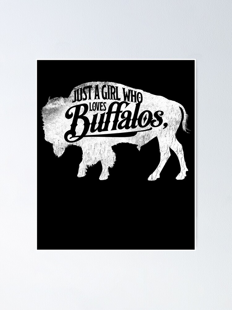 Just A Girl Who Loves Buffaloes Buffalo Tshirt Bison Lover Just A Girl Who Loves Buffaloes Buffalo Tshirt Bison Lover