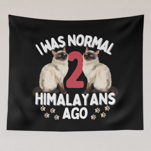 Item preview,  I was normal 2 Himalayan cats ago designed and sold by JoeyGrace.