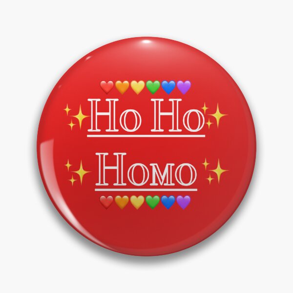 Item preview, Ho Ho Homosexual designed and sold by PojiMoji.