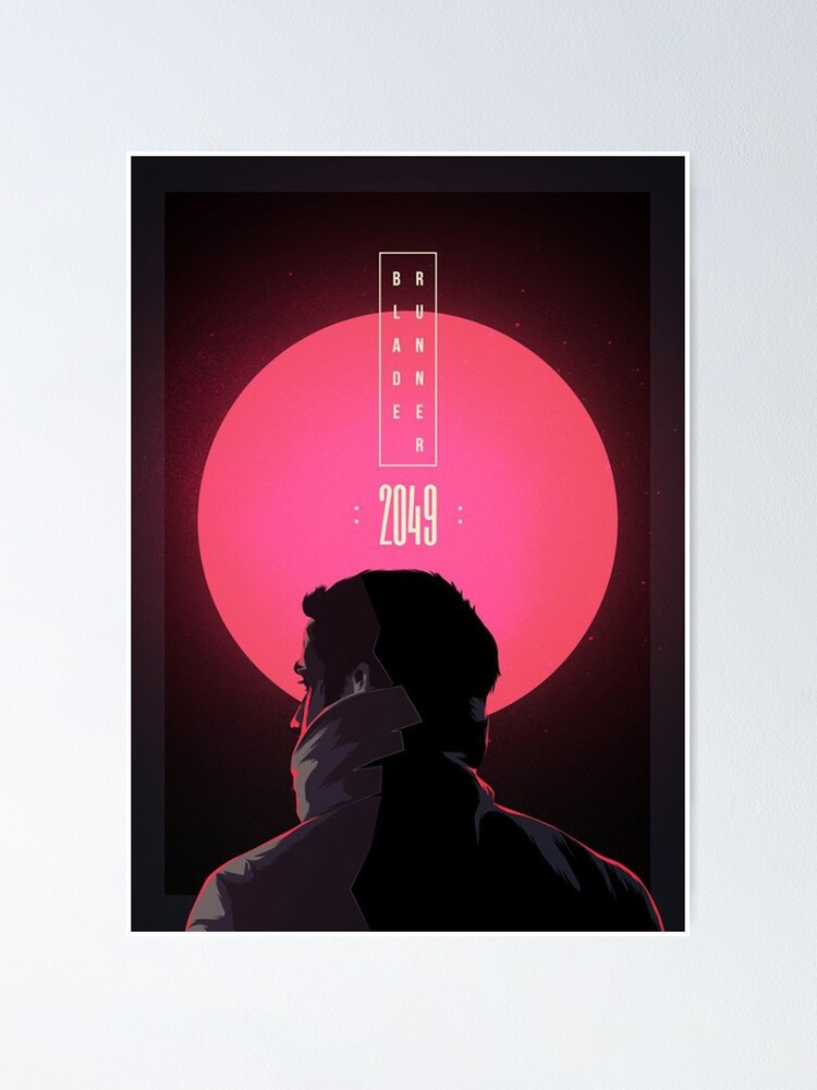 Blade Runner 2049 Poster By Titanthony Redbubble