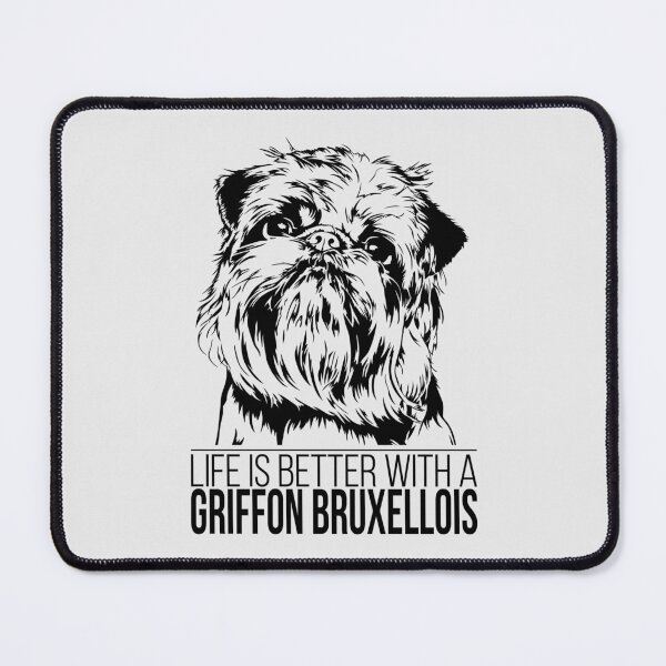 Item preview, Griffon Bruxellois life is better dog saying designed and sold by dogarts.