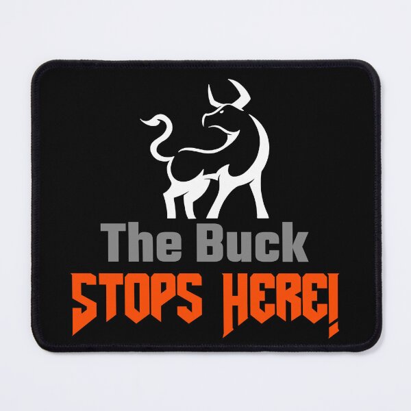 Item preview, The Buck Stops Here - Bull designed and sold by CornerStone57.