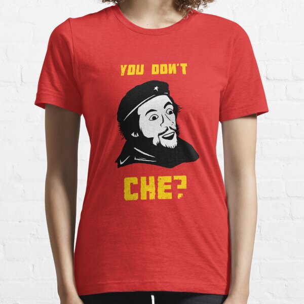 Wear Che Guevara, Johnny Walker and Gandhi on your T-shirts, but