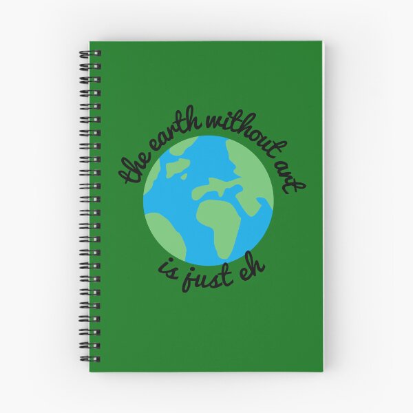 Item preview, The Earth Without Art Is Just Eh - Funny  designed and sold by Style  Avenue.