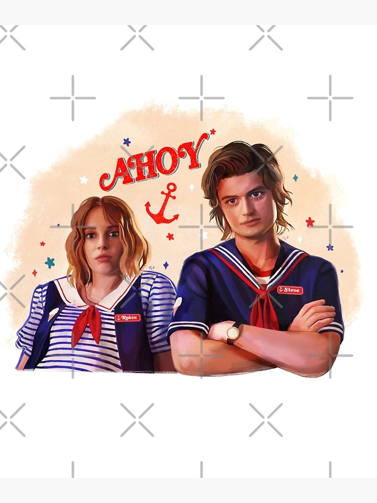 "Scoops Ahoy Steve Harrington and Robin Buckley Stranger Thing" Poster