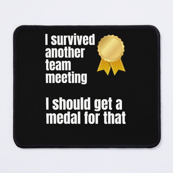 Item preview, survived team meeting get medal designed and sold by R2Dsign.