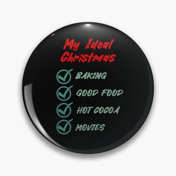 Item preview, My Ideal Christmas Baking Good Food Hot Cocoa Movies designed and sold by RockBeeDesigns.