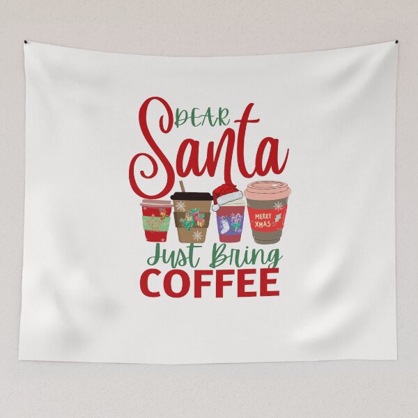 Item preview, Dear Santa Just Bring Coffee Christmas Designs designed and sold by Manilyn0907.