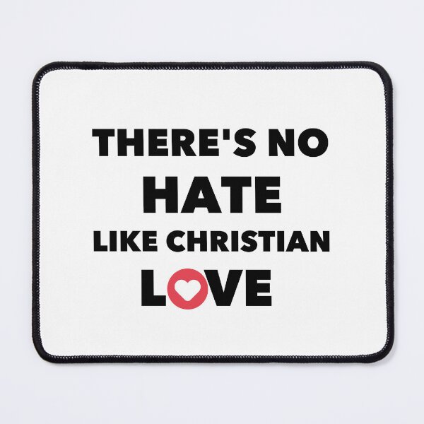 Item preview, THERE'S NO HATE LIKE CHRISTIAN  love designed and sold by Handrixx.