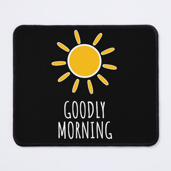 Item preview, GOODLY MORNING | TRENDING FUNNY TSHIRT designed and sold by YourMinimalist-.