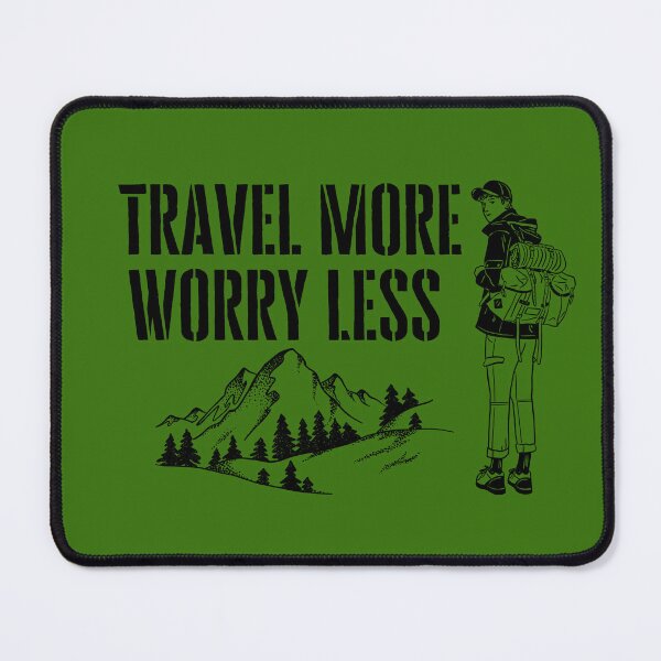 Item preview, TravelMore, Worry Less designed and sold by mankindvm.