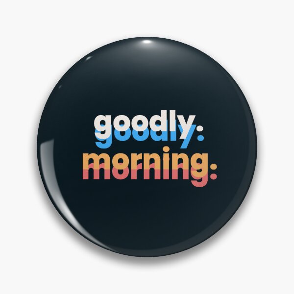 Item preview, GOODLY MORNING | TRENDING FUNNY TSHIRT designed and sold by YourMinimalist-.
