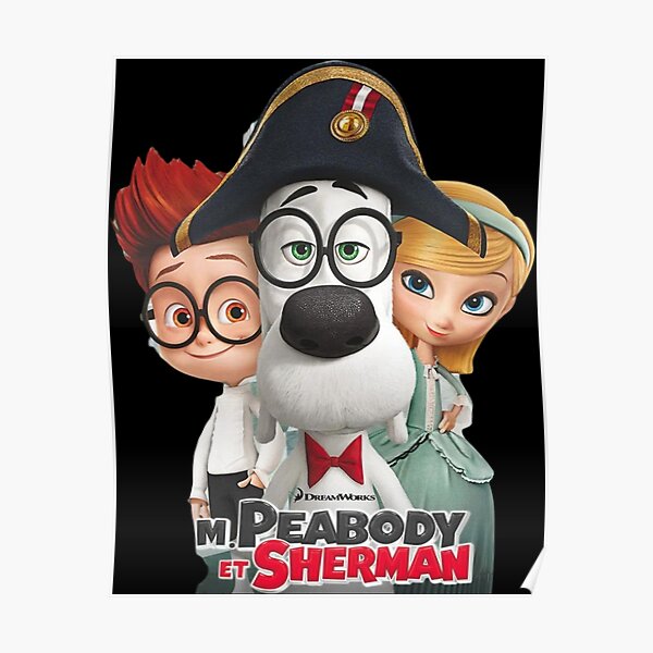 "Mr Peabody And Sherman" Poster for Sale by mittagchelio | Redbubble
